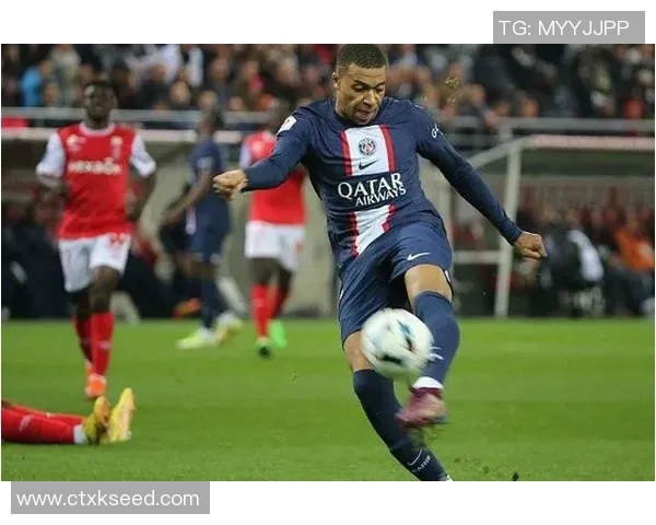 姆巴佩替补出场表现平平0射门却贡献关键传球与造犯规获69分